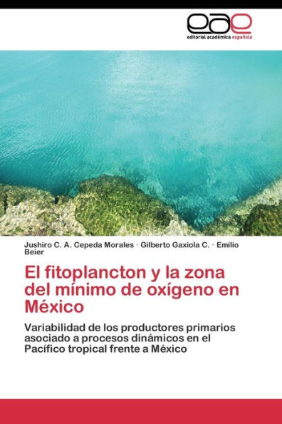 El fitoplancton y la zona del mínimo de oxígeno en México