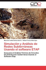 Title: Simulacion y Analisis de Redes Subterraneas Usando El Software Etap, Author: Ochoa Osorio Maureen Ivette