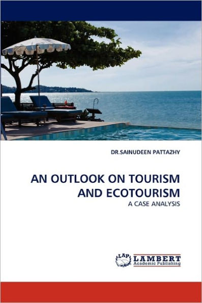 An Outlook on Tourism and Ecotourism
