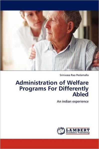 Administration of Welfare Programs For Differently Abled