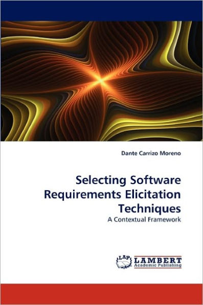 Selecting Software Requirements Elicitation Techniques