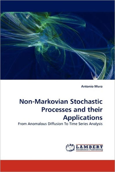 Non-Markovian Stochastic Processes and Their Applications