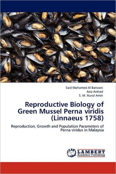 Reproductive Biology of Green Mussel Perna Viridis (Linnaeus 1758)