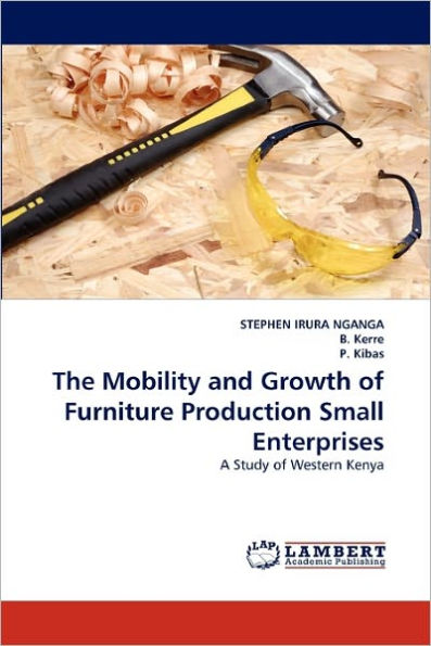 The Mobility and Growth of Furniture Production Small Enterprises