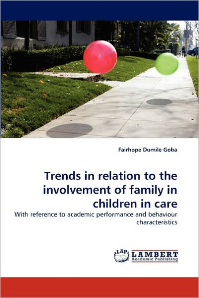 Trends in Relation to the Involvement of Family in Children in Care