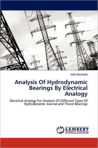 Title: Analysis Of Hydrodynamic Bearings By Electrical Analogy, Author: HAR PRASHAD