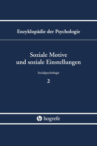 Title: Soziale Motive und soziale Einstellungen, Author: Hans-Werner Bierhoff