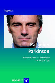 Title: Ratgeber Parkinson: Informationen für Betroffene und Angehörige, Author: Bernd Leplow