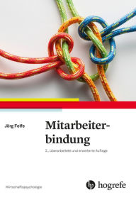 Title: Mitarbeiterbindung, Author: Jörg Felfe