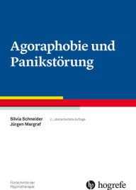 Title: Agoraphobie und Panikstörung, Author: Silvia Schneider