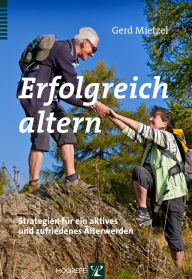Title: Erfolgreich altern, Author: Gerd Mietzel