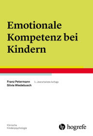 Title: Emotionale Kompetenz bei Kindern, Author: Franz Petermann
