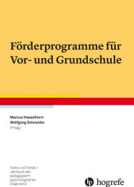 Title: Förderprogramme für Vor- und Grundschule, Author: Marcus Hasselhorn