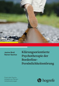 Title: Klärungsorientierte Psychotherapie der Borderline-Persönlichkeitsstörung, Author: Janine Breil