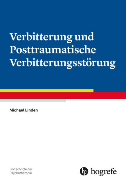 Verbitterung und Posttraumatische Verbitterungsstörung