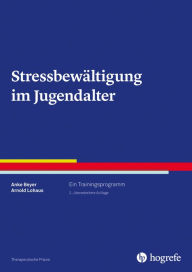 Title: Stressbewältigung im Jugendalter: Ein Trainingsprogramm, Author: Keith Anderson