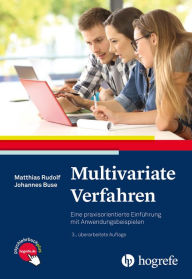 Title: Multivariate Verfahren: Eine praxisorientierte Einführung mit Anwendungsbeispielen, Author: Matthias Rudolf