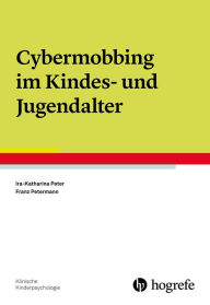 Title: Cybermobbing im Kindes- und Jugendalter, Author: Ira-Katharina Peter