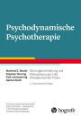 Psychodynamische Psychotherapie: Störungsorientierung und Manualisierung in der therapeutischen Praxis