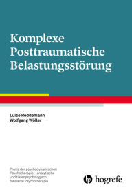 Title: Komplexe Posttraumatische Belastungsstörung, Author: Luise Reddemann