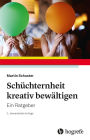 Schüchternheit kreativ bewältigen: Ein Ratgeber