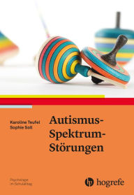 Title: Autismus-Spektrum-Störungen, Author: Karoline Teufel
