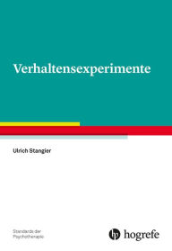 Title: Verhaltensexperimente, Author: Ulrich Stangier