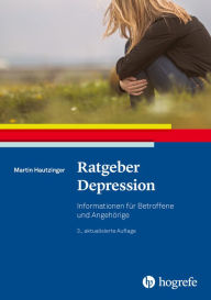 Title: Ratgeber Depression: Informationen für Betroffene und Angehörige, Author: Martin Hautzinger