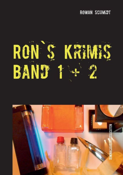 Ron's Krimis Band 1 + 2: Zusammenfassung von zwei Bï¿½chern