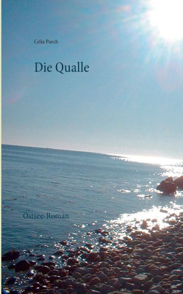 Die Qualle: Ostsee-Roman