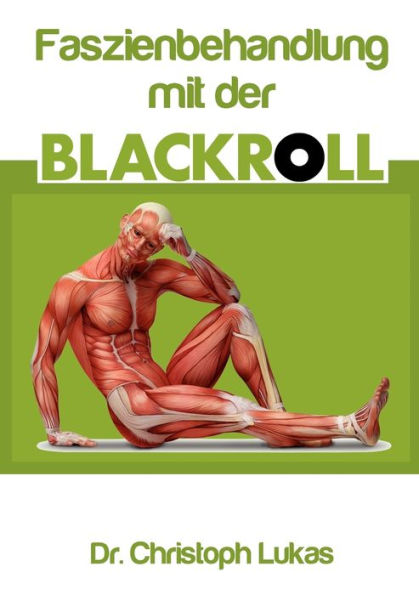 Faszienbehandlung mit der Blackroll