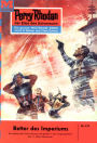 Perry Rhodan 125: Retter des Imperiums: Perry Rhodan-Zyklus 