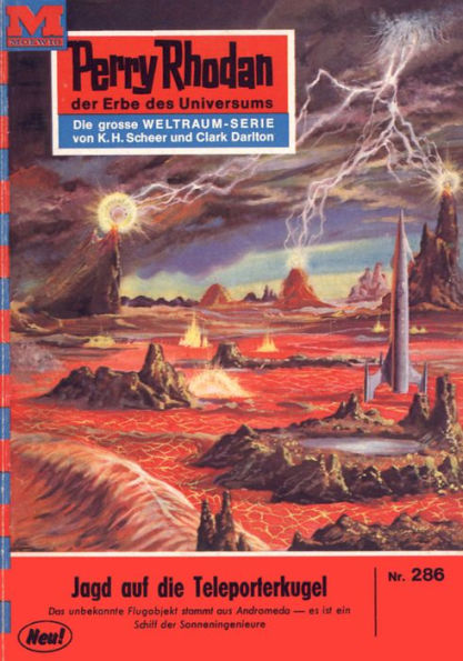 Perry Rhodan 286: Jagd auf die Teleporterkugel: Perry Rhodan-Zyklus 