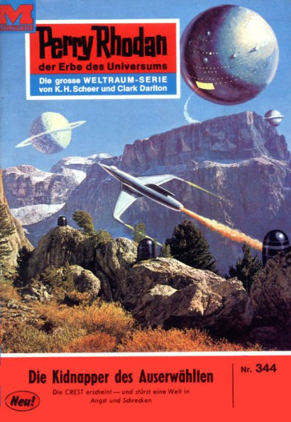 Perry Rhodan 344: Die Kidnapper des Auserwählten: Perry Rhodan-Zyklus 