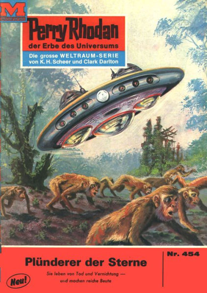 Perry Rhodan 454: Plünderer der Sterne: Perry Rhodan-Zyklus 