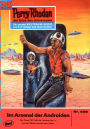 Perry Rhodan 458: Im Arsenal der Androiden: Perry Rhodan-Zyklus 