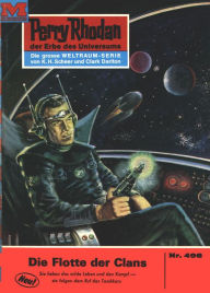 Title: Perry Rhodan 496: Die Flotte der Clans: Perry Rhodan-Zyklus 