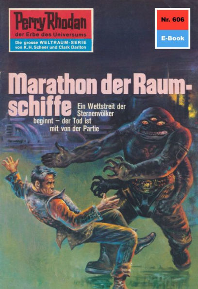 Perry Rhodan 606: Marathon der Raumschiffe: Perry Rhodan-Zyklus 