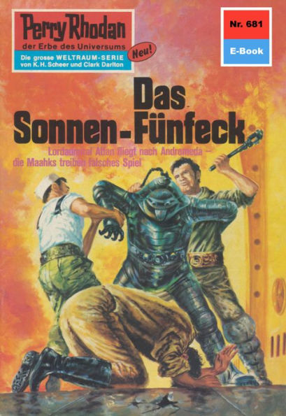 Perry Rhodan 681: Das Sonnen-Fünfeck: Perry Rhodan-Zyklus 