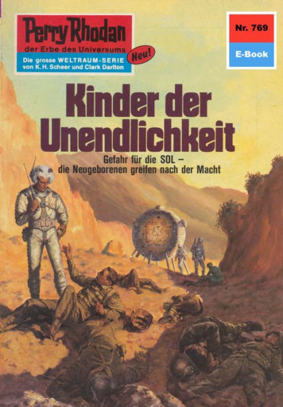 Perry Rhodan 769: Kinder der Unendlichkeit: Perry Rhodan-Zyklus Aphilie
