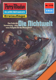 Title: Perry Rhodan 1176: Die Nichtwelt: Perry Rhodan-Zyklus 