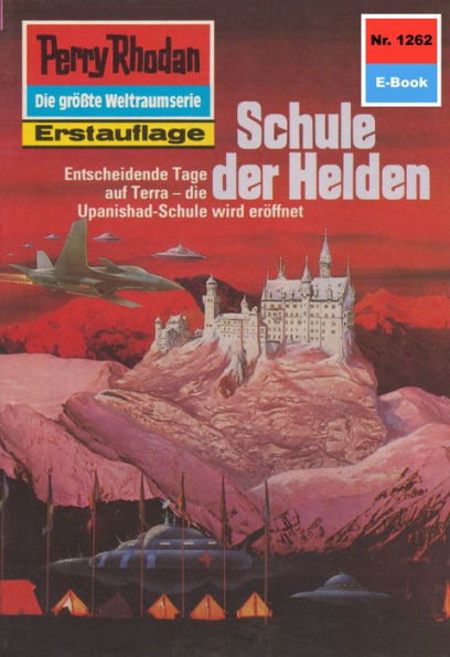 Perry Rhodan 1262: Schule der Helden: Perry Rhodan-Zyklus 
