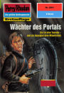 Perry Rhodan 2061: Wächter des Portals: Perry Rhodan-Zyklus Die Solare Residenz