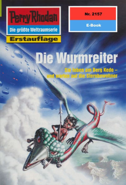 Perry Rhodan 2157: Die Wurmreiter: Perry Rhodan-Zyklus 