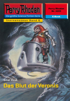 Perry Rhodan 2205 Das Blut Der Veronis Perry Rhodan Zyklus Der Sternenozean By Ernst Vlcek Nook Book Ebook Barnes Noble