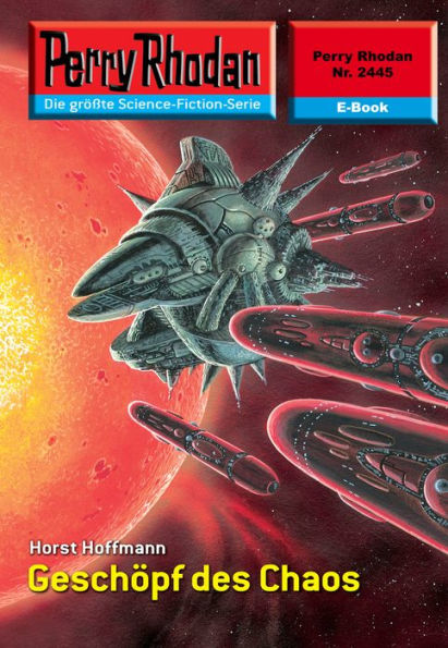 Perry Rhodan 2445: Geschöpf des Chaos: Perry Rhodan-Zyklus 