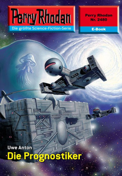 Perry Rhodan 2480: Die Prognostiker: Perry Rhodan-Zyklus 