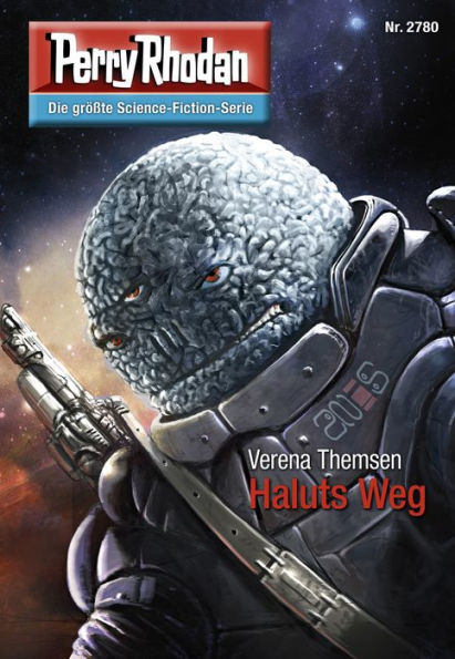 Perry Rhodan 2780: Haluts Weg: Perry Rhodan-Zyklus 