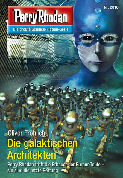 Perry Rhodan 2816: Die galaktischen Architekten: Perry Rhodan-Zyklus 