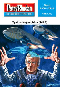 Title: Perry Rhodan-Paket 50: Negasphäre (Teil 2): Perry Rhodan-Heftromane 2450 bis 2499, Author: Perry Rhodan Redaktion